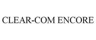 CLEAR-COM ENCORE trademark