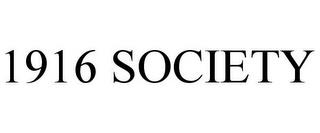 1916 SOCIETY trademark