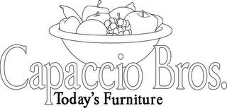 CAPACCIO BROS. TODAY'S FURNITURE trademark