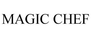 MAGIC CHEF trademark