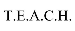 T.E.A.C.H. trademark