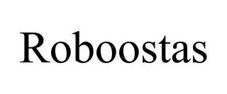 ROBOOSTAS trademark