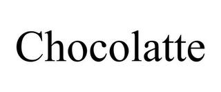 CHOCOLATTE trademark