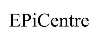 EPICENTRE trademark