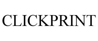 CLICKPRINT trademark