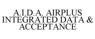 A.I.D.A. AIRPLUS INTEGRATED DATA & ACCEPTANCE trademark