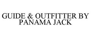 GUIDE & OUTFITTER BY PANAMA JACK trademark