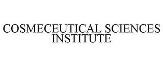 COSMECEUTICAL SCIENCES INSTITUTE trademark