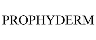 PROPHYDERM trademark