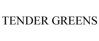 TENDER GREENS trademark