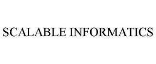 SCALABLE INFORMATICS trademark