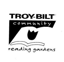 TROY-BILT COMMUNITY READING GARDENS trademark