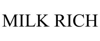 MILK RICH trademark