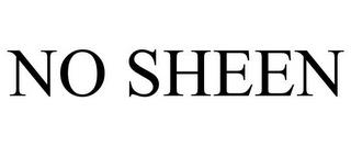 NO SHEEN trademark