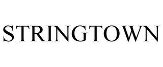 STRINGTOWN trademark