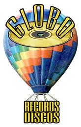 GLOBO RECORDS DISCOS trademark