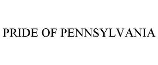 PRIDE OF PENNSYLVANIA trademark