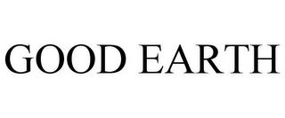 GOOD EARTH trademark