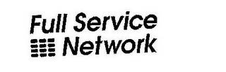 FULL SERVICE NETWORK trademark