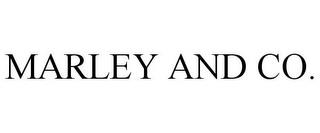 MARLEY AND CO. trademark