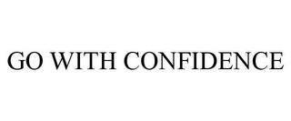 GO WITH CONFIDENCE trademark