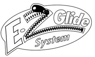 E-Z GLIDE SYSTEM trademark