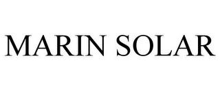 MARIN SOLAR trademark