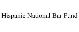 HISPANIC NATIONAL BAR FUND trademark