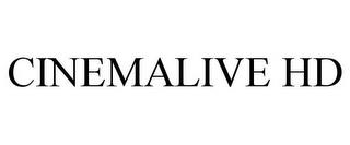 CINEMALIVE HD trademark