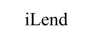 ILEND trademark