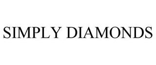 SIMPLY DIAMONDS trademark