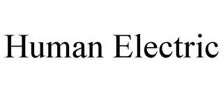 HUMAN ELECTRIC trademark