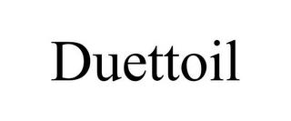 DUETTOIL trademark