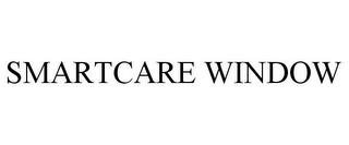 SMARTCARE WINDOW trademark