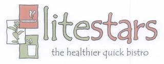 LITESTARS THE HEALTHIER QUICK BISTRO trademark