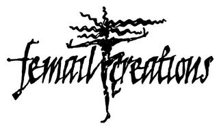 FEMAIL CREATIONS trademark