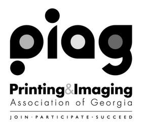 PIAG PRINTING&IMAGING ASSOCIATION OF GEORGIA JOIN PARTICIPATE SUCCEED trademark