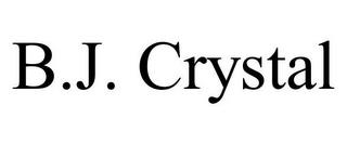 B.J. CRYSTAL trademark