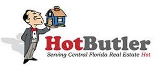 HOTBUTLER.COM SERVING CENTRAL FLORIDA REAL ESTATE HOT trademark