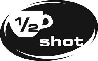 1/2 SHOT trademark