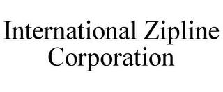 INTERNATIONAL ZIPLINE CORPORATION trademark