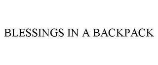 BLESSINGS IN A BACKPACK trademark