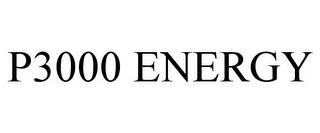 P3000 ENERGY trademark