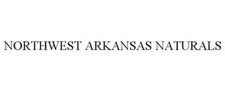 NORTHWEST ARKANSAS NATURALS trademark