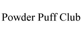 POWDER PUFF CLUB trademark