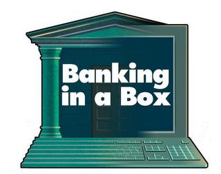 BANKING IN A BOX trademark