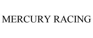 MERCURY RACING trademark