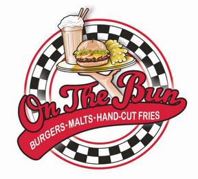 ON THE BUN BURGERS - MALTS - HAND-CUT FRIES trademark