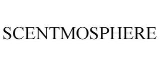 SCENTMOSPHERE trademark