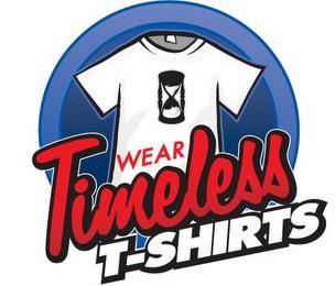 WEAR TIMELESS T-SHIRTS trademark